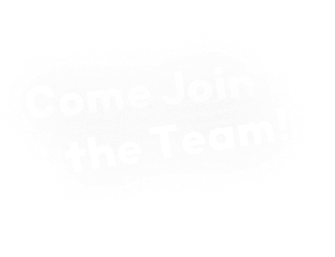 Come join the team!